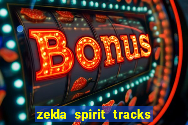 zelda spirit tracks rom pt br